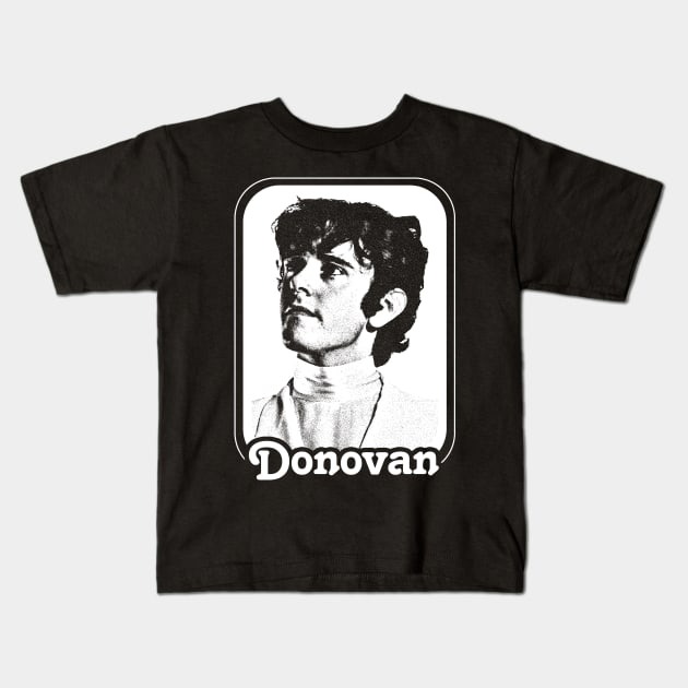 Donovan // 60s Folk Music Fan Kids T-Shirt by DankFutura